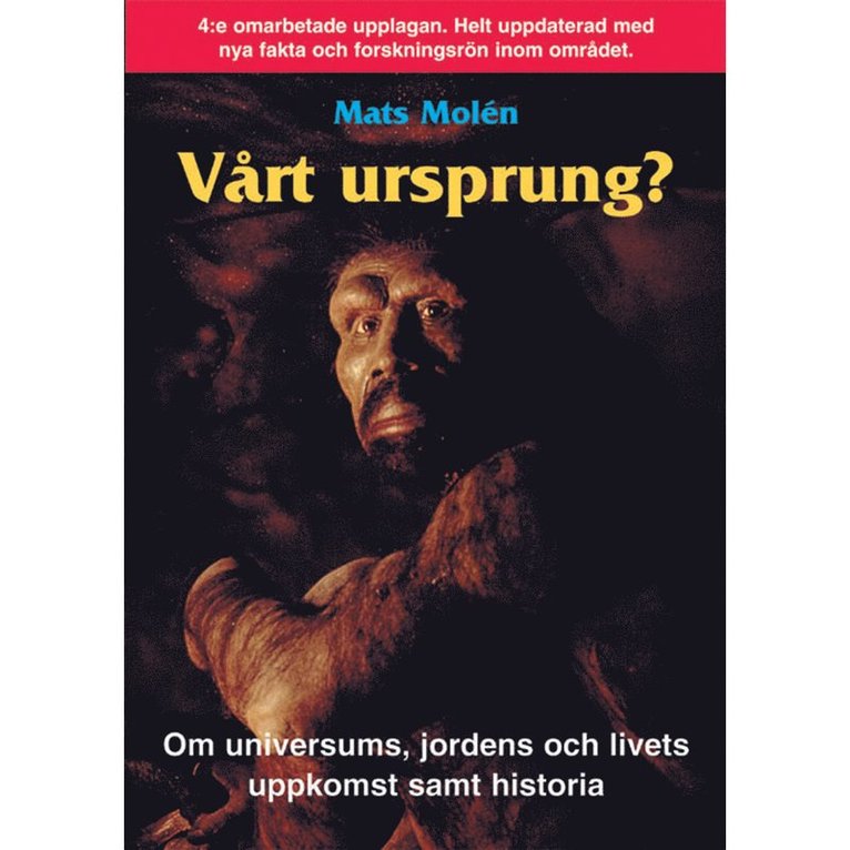 Vårt ursprung? : om universums, jordens och livets uppkomst samt historia 1