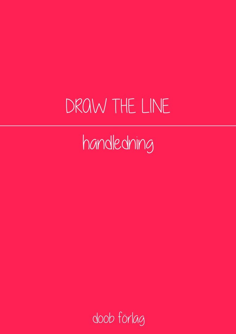 Draw the line : handledning 1