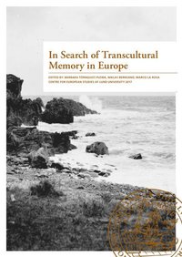 bokomslag In Search of Transcultural Memory in Europe