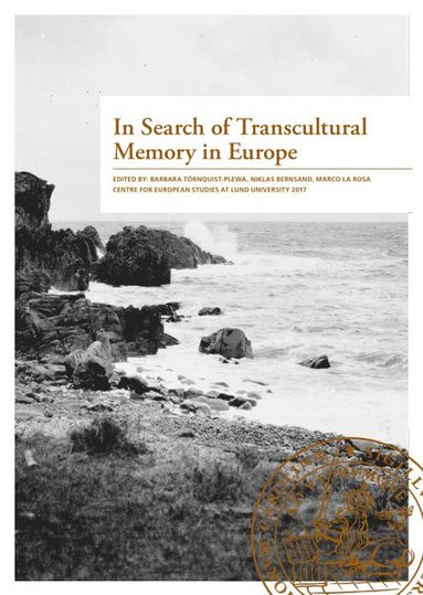 bokomslag In Search of Transcultural Memory in Europe