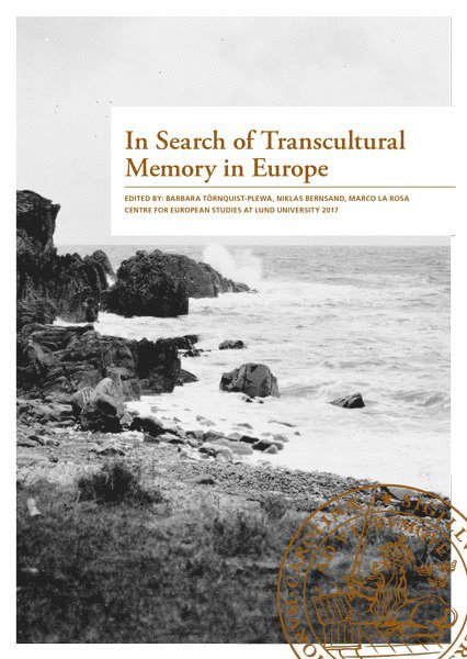 In Search of Transcultural Memory in Europe 1