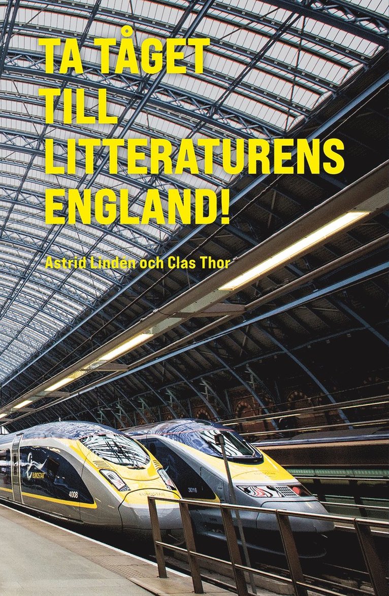 Ta tåget till litteraturens England! : en klimatsmart resebok 1