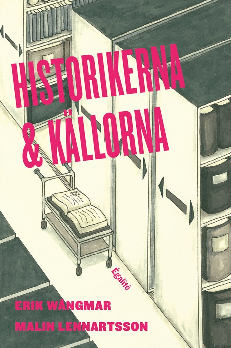 Historikerna och källorna : om användning av otryckt källmaterial i doktorsavhandlingar och examensarbeten i historia 1