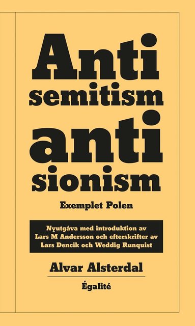 Alvar Alsterdal - Antisemitism, antisionism : exemplet Polen, Inbunden