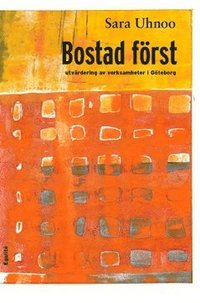 bokomslag Bostad först : utvärdering av verksamheter i Göteborg