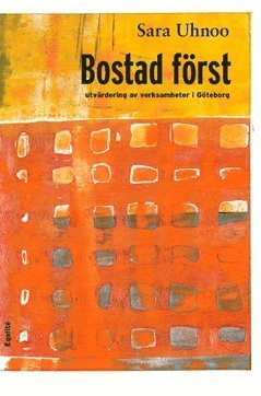 bokomslag Bostad först : utvärdering av verksamheter i Göteborg