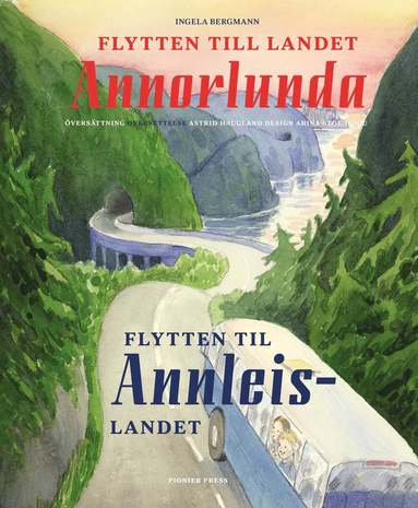 bokomslag Flytten till landet Annorlunda / Flytten til Annleislandet