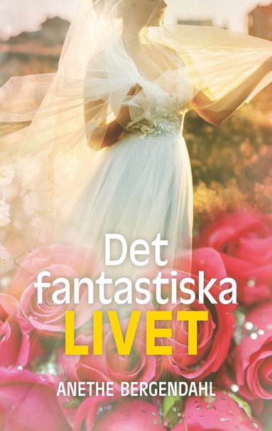 bokomslag Det fantastiska livet