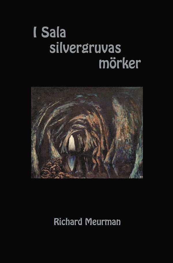 I Sala silvergruvas mörker 1