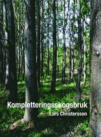 bokomslag Kompletteringsskogsbruk