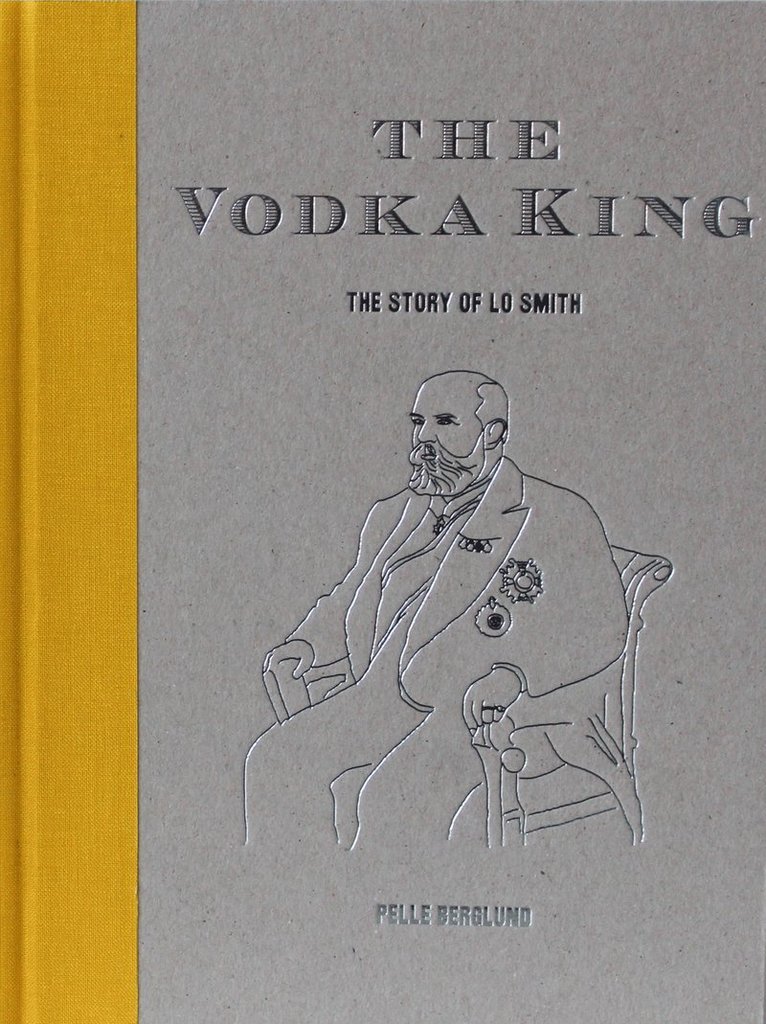 The Vodka King : the story of LO Smith 1