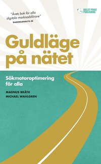 bokomslag Guldläge på nätet: Sökmotoroptimering för alla
