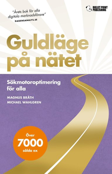 bokomslag Guldläge på nätet : sökmotoroptimering för alla