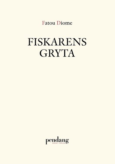 Fatou Diome - Fiskarens gryta, Häftad