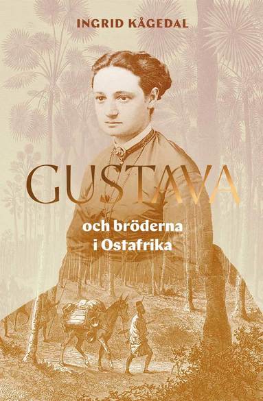 bokomslag Gustava och bröderna i Ostafrika