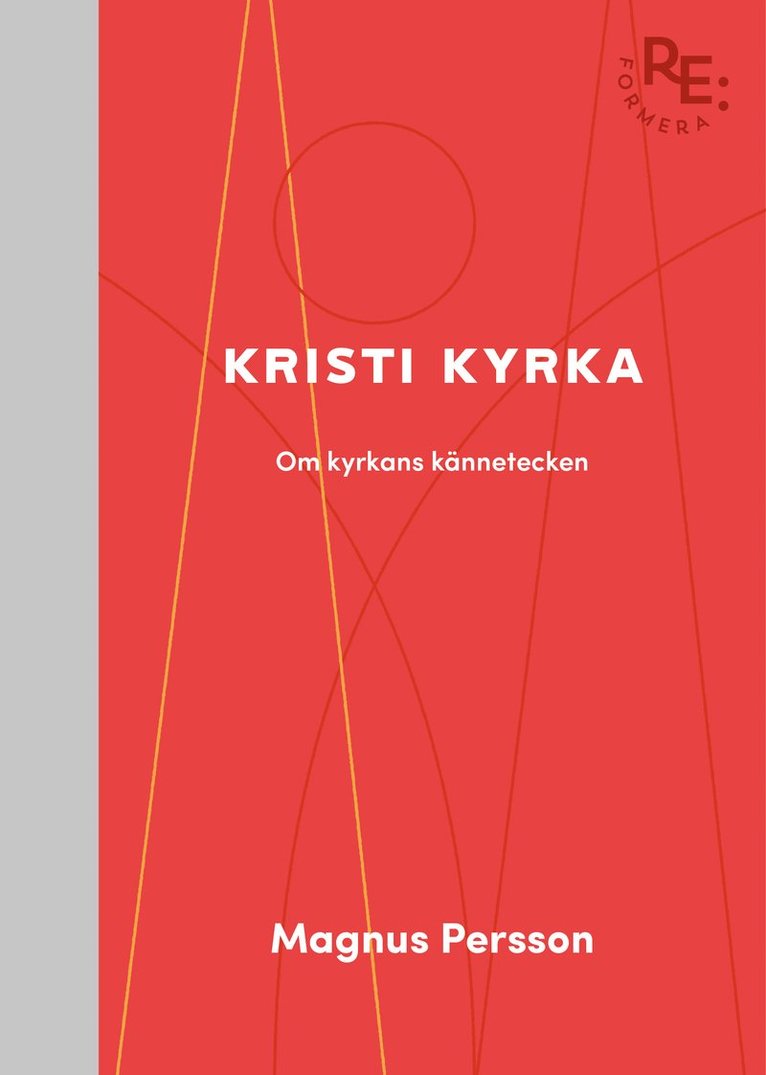 Kristi kyrka : om kyrkans kännetecken 1