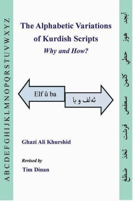 The alphabetic variations of Kurdish scripts : why and how?