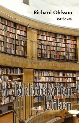 Richard Ohlsson - Bibliotekarien och etiken, Häftad