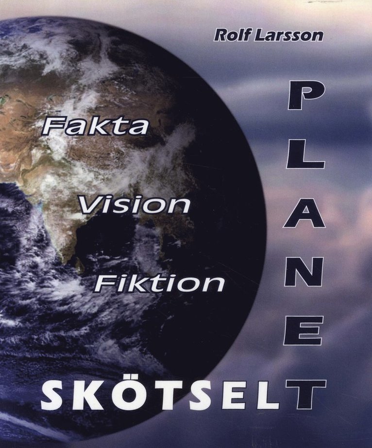 Rolf Larsson - Planetskötsel - Fakta Vision Fiktion, Häftad
