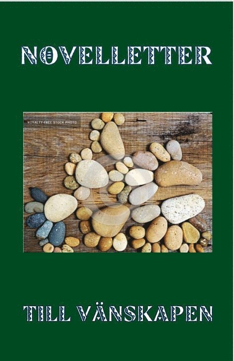 Walle Dickson, Lillemor Högerås, Ann-Caroline Fabdrey, Felicia Sjölund, Johan Carle, Solweig Svensson, Gudrun Winfridsson, Gun Persson, Sofie Berthet, Bo Grapenskog - Novelletter till vänskapen : berättelser om relationer och gemenskap som tema, Häftad