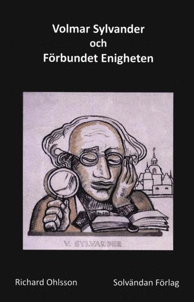 Volmar Sylvander och Förbundet Enigheten