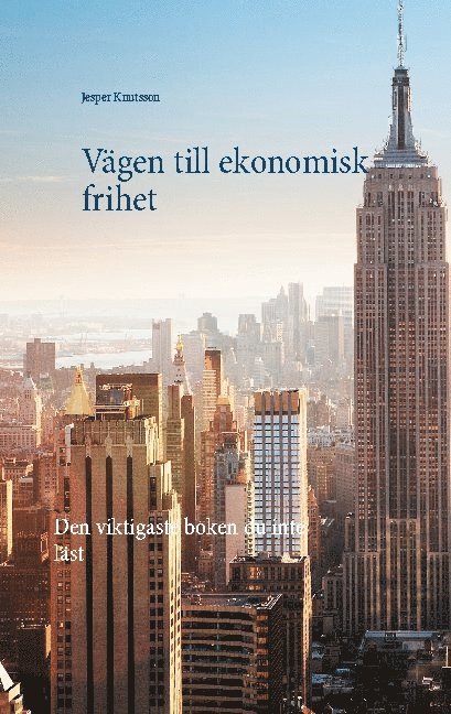 Jesper Knutsson - Vägen till ekonomisk frihet, Häftad