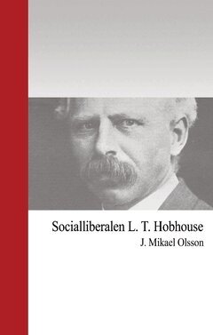 J. Mikael Olsson - Socialliberalen L. T. Hobhouse, Häftad