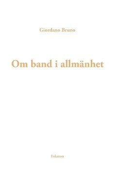bokomslag Om band i allmänhet