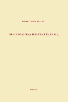Giordano Bruno - Den pegasiska hästens kabbala, Häftad