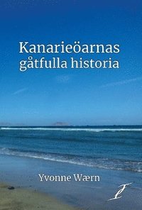 bokomslag Kanarieöarnas gåtfulla historia