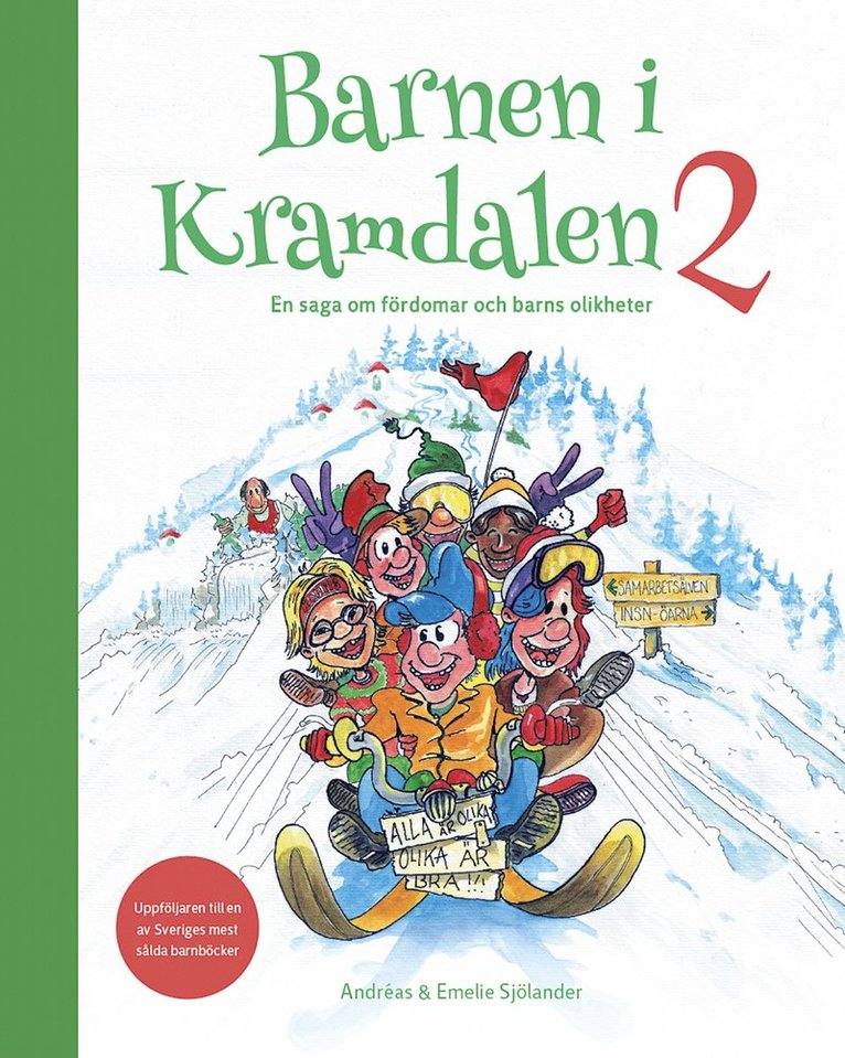 Andreas Sjölander, Emelie Sjölander - Barnen i Kramdalen 2. En saga om fördomar och barns olikheter, Inbunden