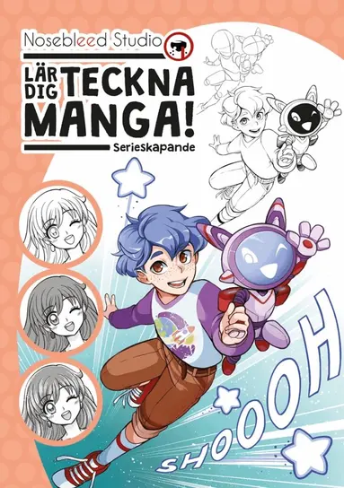 Elise Rosberg, Natalia Batista, Magnolia Winroth - Nosebleed Studio lär dig teckna manga: serieskapande, Inbunden