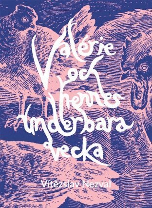 Vítezslav Nezval - Valérie och hennes underbara vecka, Häftad