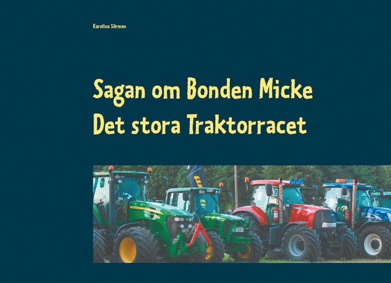 Sagan om Bonden Micke : Det stora Traktorracet 1