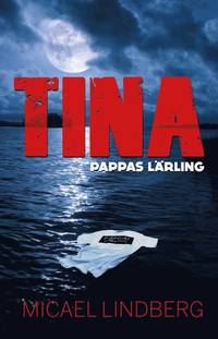 bokomslag Tina - pappas lärling