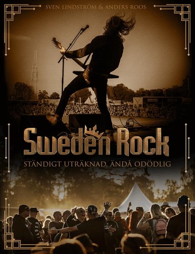 Sven Lindström, Anders Roos - Sweden Rock Ständigt uträknad, ändå odödlig, Inbunden