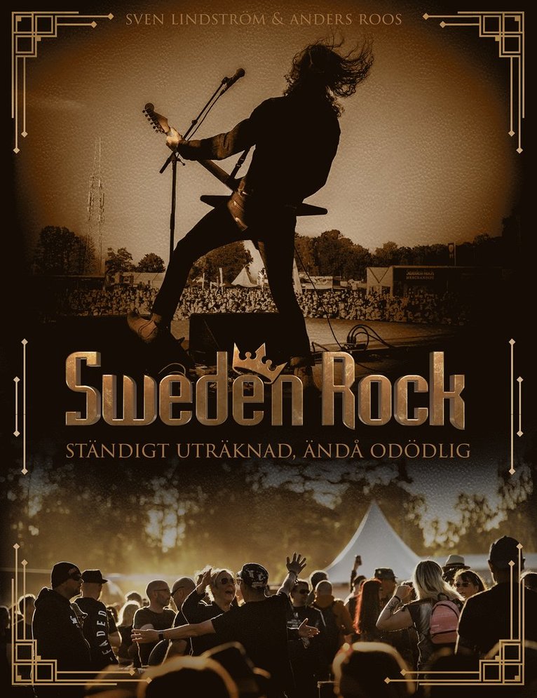Sweden Rock Ständigt uträknad, ändå odödlig 1