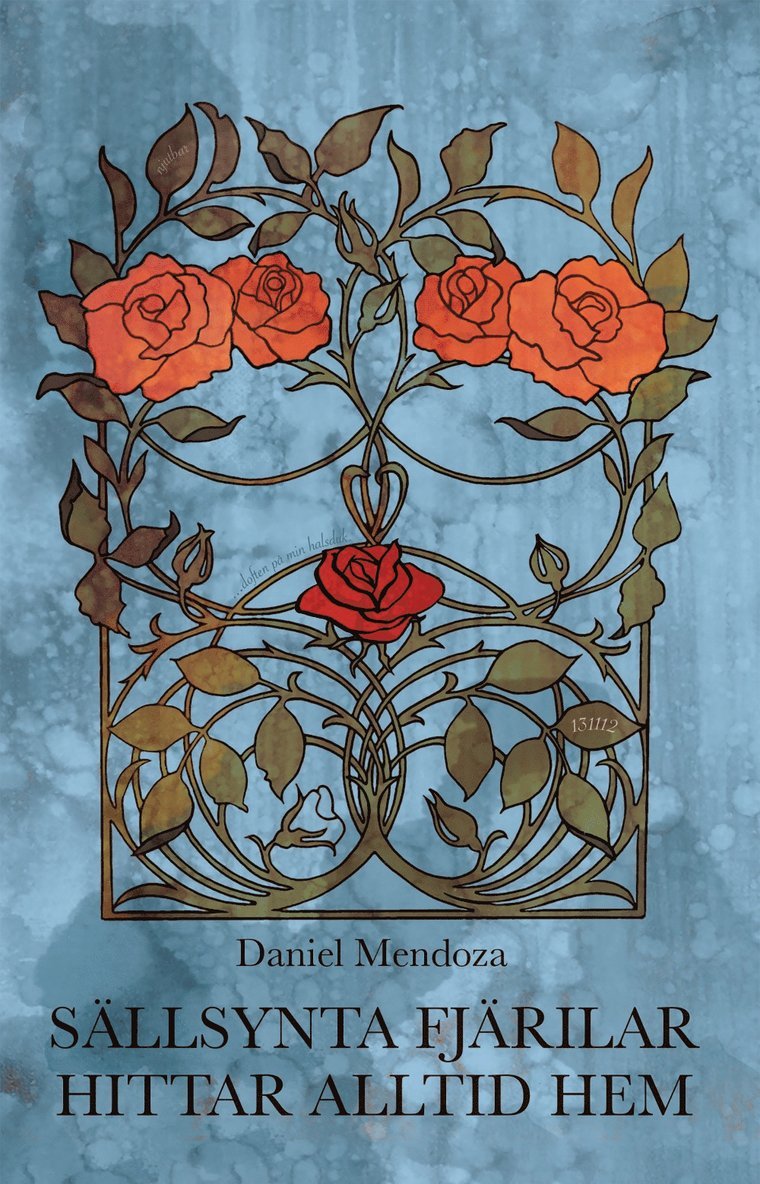 Daniel Mendoza - Sällsynta fjärilar hittar alltid hem, Inbunden