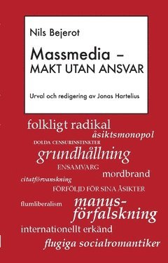 Massmedia : makt utan ansvar 1