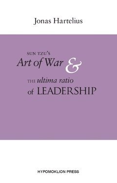 bokomslag SunTzu¿s Art of war & the ultima ratio of leadership