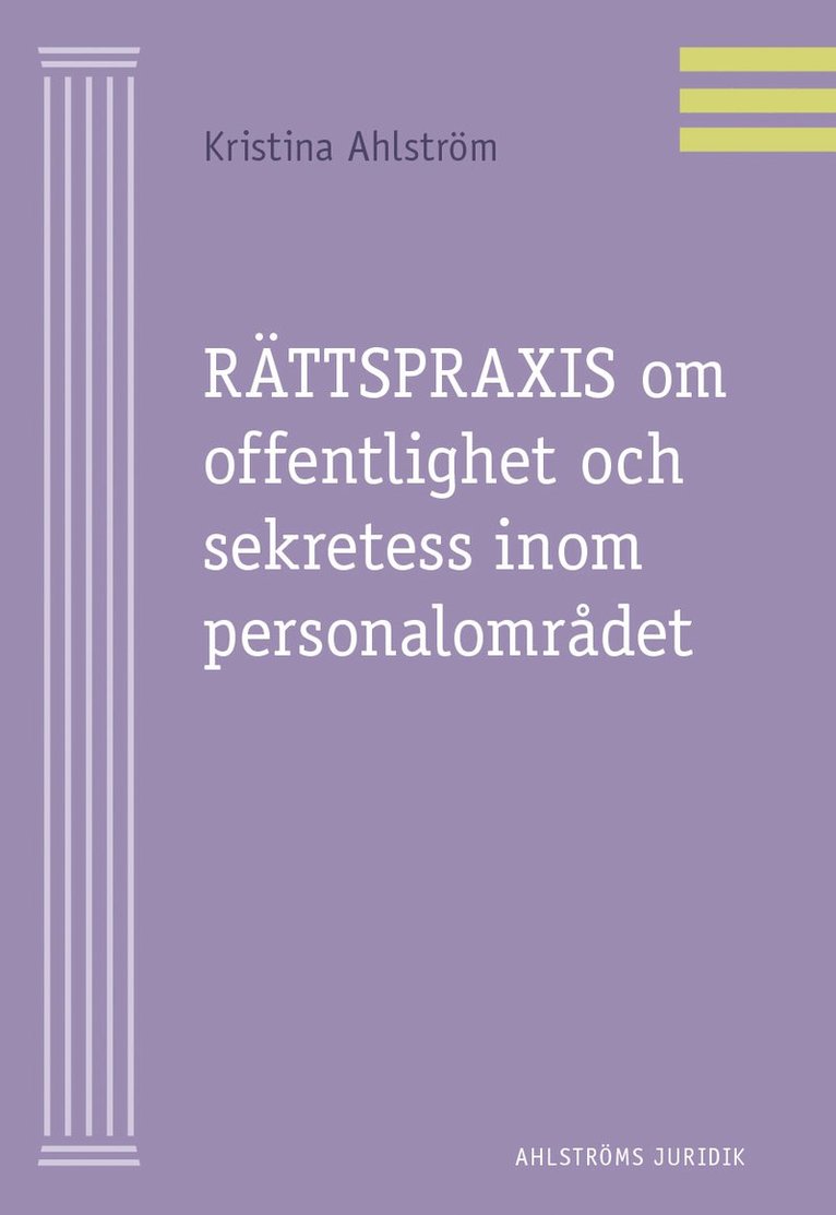 Rättspraxis om offentlighet sekretess inom personalområdet 1