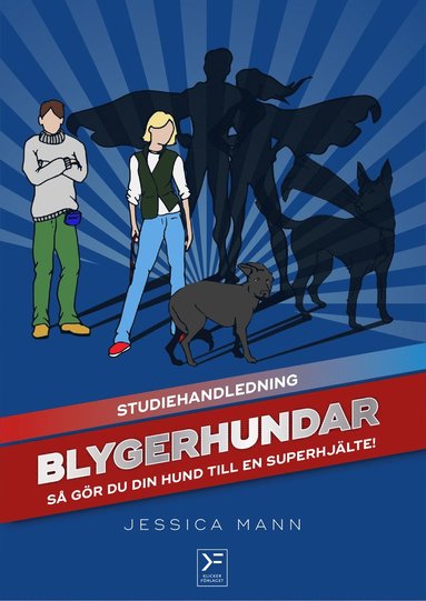 bokomslag Blygerhundar : så gör du din hund till en superhjälte - studiehandledning