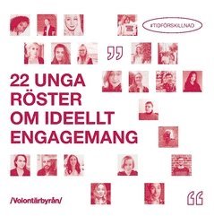 22 unga röster om ideellt engagemang : #tidförskillnad 1