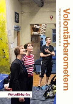 Anna Snell, Emelie Edin - Volontärbarometern : rapport om ideellt engagemang 2019, Häftad
