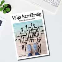 bokomslag Välja karriärväg - Träna din valkompetens