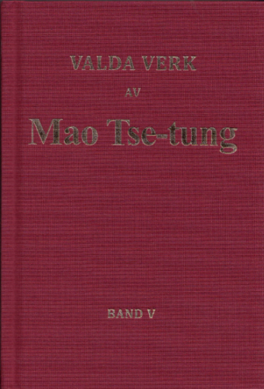 bokomslag Valda verk av Mao Tse-tung band V