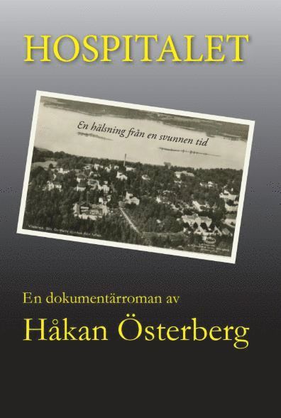 Håkan Österberg - Hospitalet, Häftad