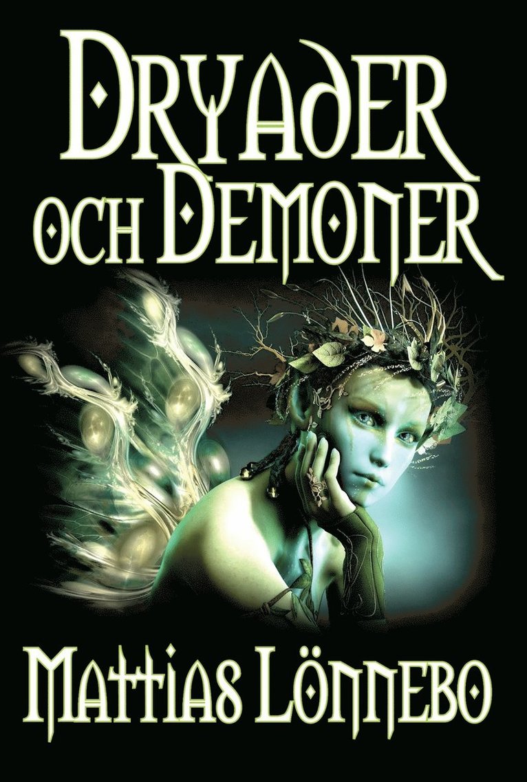 Dryader och Demoner 1