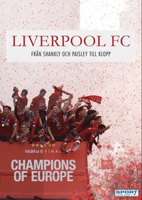 bokomslag Liverpool FC : från Shankly och Paisley till Klopp
