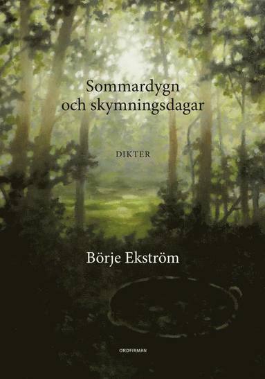 Börje Ekström - Sommardygn och skymningsdagar, Häftad